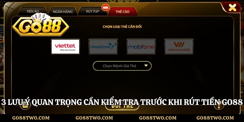 3 lưu ý quan trọng cần kiểm tra trước khi rút tiền Go88