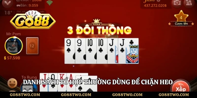 Danh sách tổ hợp thường dùng để chặn heo trong tiến lên miền Nam 